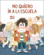 Book cover for No Quiero IR a la Escuela