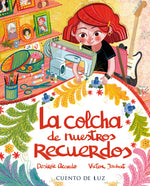 Book cover for La Colcha de Nuestros Recuerdos