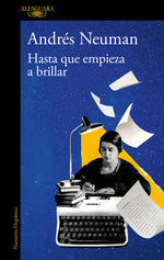 Book cover for Hasta Que Empieza a Brillar / Until It Begins to Shine