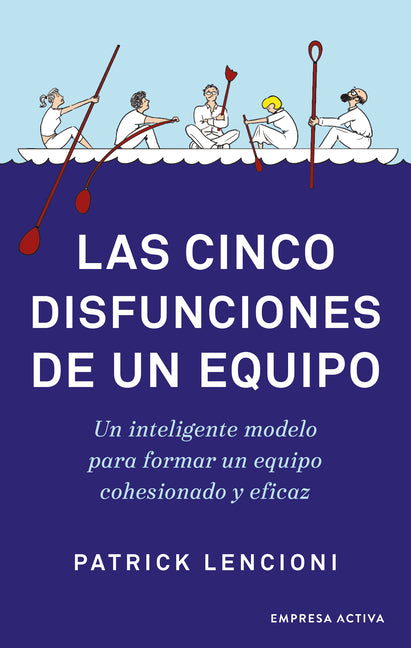 Book cover for Las Cinco Disfunciones de Un Equipo