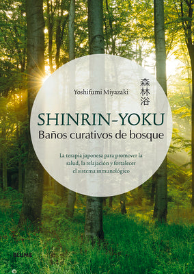 Book cover for Shinrin-Yoku: Baños Curativos de Bosque