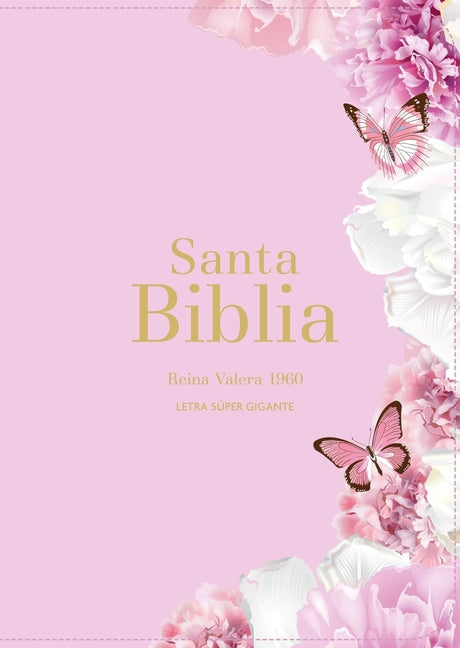 Book cover for Biblia Rvr 1960 Letra Súper Gigante Símil Piel Rosa Claro (Bible Rvr 1960 Super Giant Print Leatherlike Light Pink Butterfly (Spanish Edition)