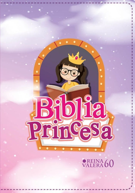 Book cover for Biblia Rvr 1960 Bolsillo Para Niñas Princesa Vinilo Con Cierre (Bible Rvr 1960 Pocket Size Princess Vinyl with Zipper (Spanish Edition)