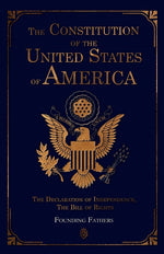 Book cover for Constitution of the United States of America: The Declaration of Independence, The Bill of Rights