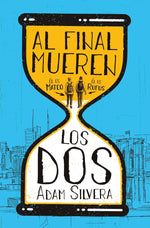 Book cover for Al Final Mueren Los DOS