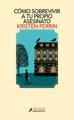 Book cover for Cómo Sobrevivir a Tu Propio Asesinato / How to Solve Your Own Murder