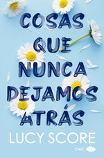 Book cover for Cosas Que Nunca Dejamos Atrás (Knockemout 1) -V2*