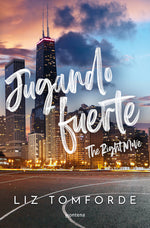 Book cover for Jugando Fuerte / The Right Move