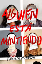 Book cover for Alguien Está Mintiendo / One of Us Is Lying