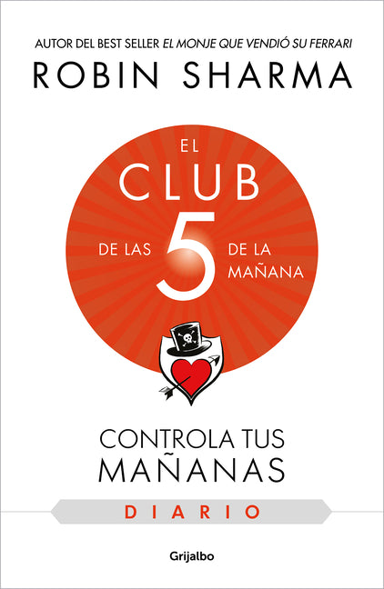 Book cover for Club de Las 5 de la Mañana. El Diario / The 5am Club: Own Your Morning. Eleva Te Your Life