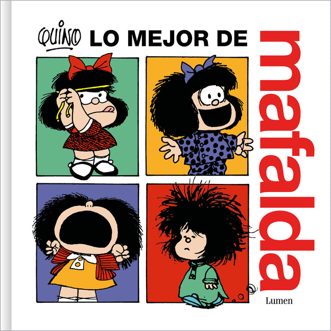 Book cover for Lo Mejor de Mafalda / The Best of Mafalda