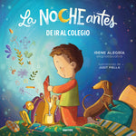 Book cover for Noche Antes de IR Al Colegio / The Night Before the First Day of School