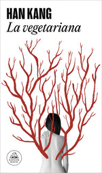 Book cover for La Vegetariana / The Vegetarian