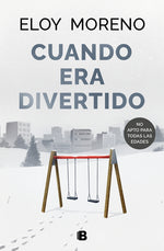 Book cover for Cuando Era Divertido / When It Was Fun