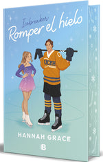 Book cover for Romper El Hielo (Edición Especial Cantos Pintados) / Icebreaker (Special Edition Sprayed Edges) (Edicion Especial)