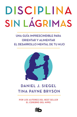 Book cover for Disciplina Sin Lágrimas / No-Drama Discipline