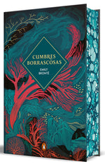 Book cover for Cumbres Borrascosas (Edición Limitada Con Cantos Pintados) / Wuthering Heights (Limited Edition, Sprayed Edges)