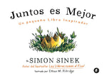 Book cover for Juntos Es Mejor: Un Pequeno Libro Inspirador = Together Is Better