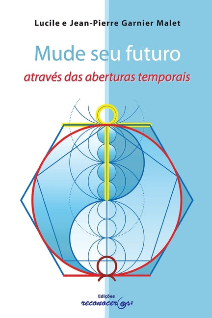 Book cover for Mude Seu Futuro Atraves Das Aberturas Temporais