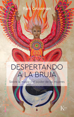 Book cover for Despertando a la Bruja: Sobre La Magia Y El Poder de Las Mujeres