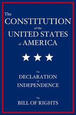Book cover for Constitution of the United States of America: The Declaration of Independence, The Bill of Rights