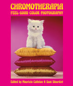 Book cover for Chromotherapia: Feel-Good Color Photography