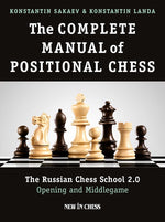 Book cover for Complete Manual of Positional Chess: The Russian Chess School 2.0 - Opening and Middlegame