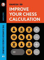 Book cover for Improve Your Chess Calculation: The Ramesh Chess Course