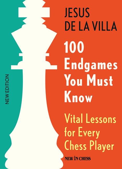 Book cover for 100 Endgames You Must Know: Vital Lessons for Every Chess Player