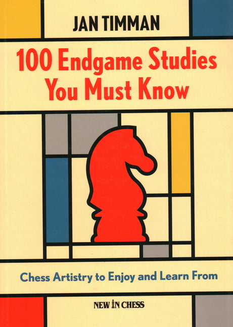 Book cover for 100 Endgame Studies You Must Know: Chess Artistry to Enjoy and Learn from
