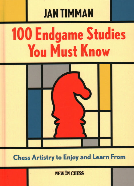 Book cover for 100 Endgame Studies You Must Know: Chess Artistry to Enjoy and Learn from