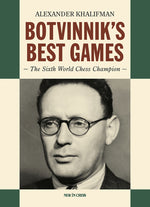 Book cover for Botvinnik's Best Games: The Sixth World Chess Champion
