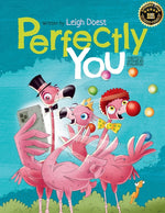 Book cover for Perfectly You: A funny, rhyming children's book about diversity and inclusion that teaches kids the value of self-acceptance and embracing difference.