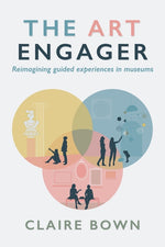 Book cover for Art Engager: Reimagining Guided Experiences in Museums