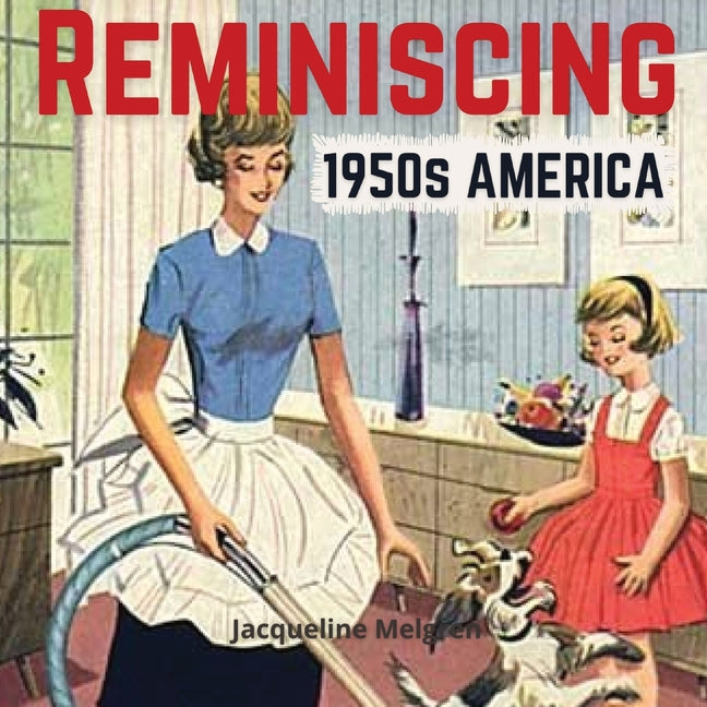 Book cover for Reminiscing 1950s America: Memory Lane Picture Book for Seniors with Dementia and Alzheimer's Patients.