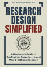 Book cover for Research Design Simplified: A Beginner's Guide to Qualitative, Quantitative, and Mixed Methods Research