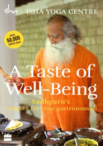 Book cover for A Taste of Well-Being: Sadhguru's Insights for Your Gastronomics