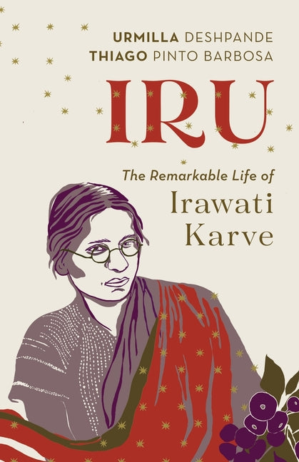 Book cover for Iru: The Remarkable Life of Irawati Karve