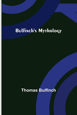Book cover for Bulfinch's Mythology