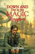 Book cover for Down and Out in the Magic Kingdom
