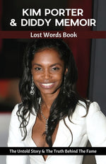 Book cover for Kim Porter & Diddy Memoir - Lost Words Book: The Untold Story & The Truth Behind The Fame