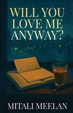 Book cover for Will You Love Me Anyway?