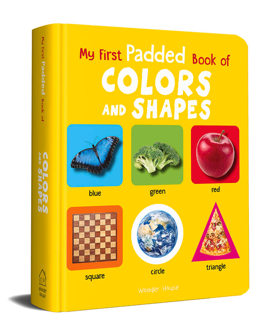Book cover for My First Padded Book of Colours and Shapes: Early Learning Padded Board Books for Children (My First Padded Books)