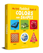 Book cover for My First Padded Book of Colours and Shapes: Early Learning Padded Board Books for Children (My First Padded Books)