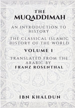 Book cover for The Muqaddimah: An Introduction to History - Volume 1