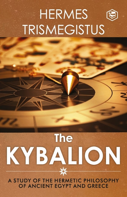 Book cover for Kybalion: A Study of The Hermetic Philosophy of Ancient Egypt and Greece
