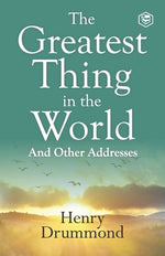 Book cover for The Greatest Thing in the World: Experience the Enduring Power of Love