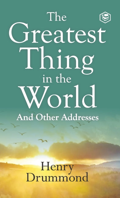 Book cover for The Greatest Thing in the World: Experience the Enduring Power of Love