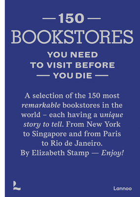 Book cover for 150 Bookstores You Need to Visit Before You Die