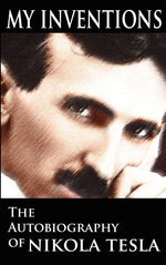 Book cover for My Inventions: The Autobiography of Nikola Tesla